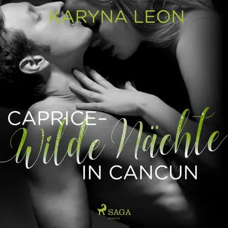 Caprice - Wilde Nächte in Cancun af Karyna Leon