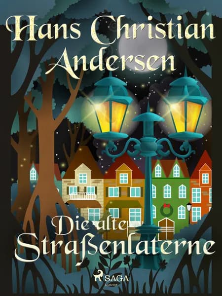 Die alte Straßenlaterne af H.C. Andersen