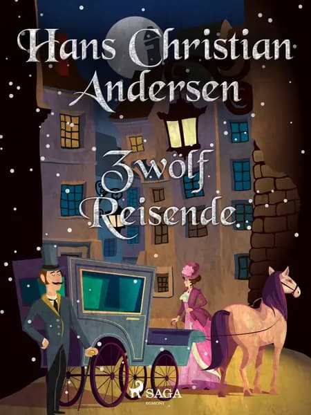 Zwölf Reisende af H.C. Andersen