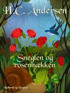Sneglen og rosenhækken