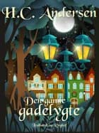 Den gamle gadelygte af H.C. Andersen