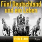 Fünf Deutschland und ein Leben af Fritz Stern