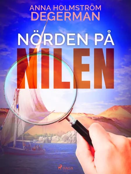 Nörden på nilen af Anna Holmström Degerman