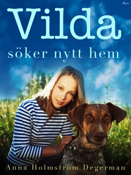 Vilda söker nytt hem af Anna Holmström Degerman