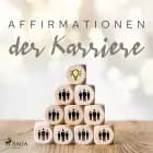 Affirmationen der Karriere