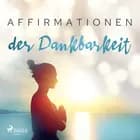 Affirmationen der Dankbarkeit af MAXX Audio