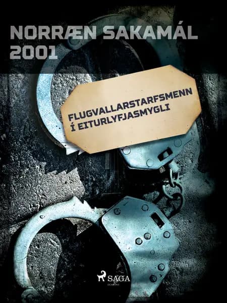 Flugvallarstarfsmenn í eiturlyfjasmygli af Ýmsir Höfundar