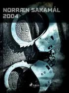 Norræn Sakamál 2004 af Ýmsir Höfundar