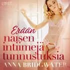 Erään naisen intiimejä tunnustuksia - kokoelma eroottisia novelleja