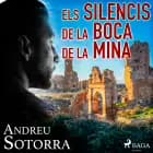 Els silencis de la boca de la mina