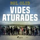 Vides aturades af Bel Olid