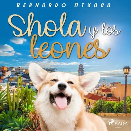 Shola y los leones af Bernardo Atxaga