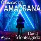 Crónicas del amacrana af David Monteagudo