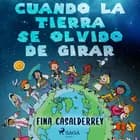 Cuando la tierra se olvido de girar