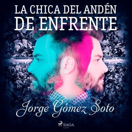 La chica del andén de enfrente af Jorge Gómez Soto