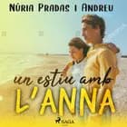 Un estiu amb l´Anna af Núria Pradas i Andreu