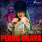 Perra brava af Orfa Alarcón