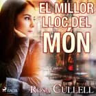 El millor lloc del món af Rosa Cullell
