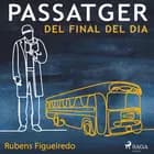 Passatger del final del dia af Rubens Figuereido