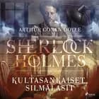 Kultasankaiset silmälasit af Arthur Conan Doyle