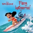 Lilo & Stitch - Fang bølgerne! af Disney