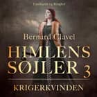 Himlens søjler 3: Krigerkvinden af Bernard Clavel