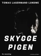 Skyggepigen. En monolog
