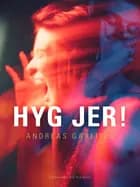 Hyg jer! af Andreas Garfield
