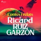 Contes i relats de Ricard Ruiz Garzón af Ricard Ruiz Garzón