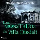Los monstruos de Villa Diodati af Ricard Ruiz Garzón