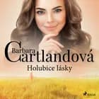 Holubice lásky af Barbara Cartlandová