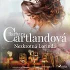 Nezkrotná Lorinda af Barbara Cartlandová