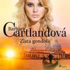 Zlatá gondola af Barbara Cartlandová