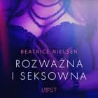 Rozważna i seksowna - opowiadanie erotyczne af Beatrice Nielsen