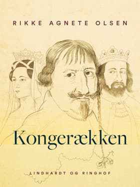 Kongerækken af Rikke Agnete Olsen