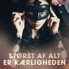 Størst af alt er kærligheden