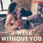 A Week Without You af Cupido