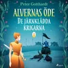 Alvernas öde 1: De järnklädda krigarna af Peter Gotthardt
