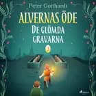 Alvernas öde 3: De glömda gravarna af Peter Gotthardt