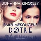 Parfumekongens døtre af Johanna Kingsley