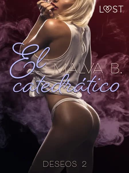 Deseos 2: El catedrático af Malva B.