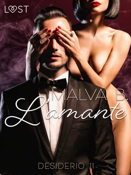 Desiderio 11: L’amante - racconto erotico af Malva B.