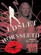 Udslet Hornsleth af Jakob Weis