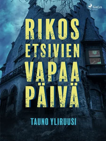 Rikosetsivien vapaapäivä af Tauno Yliruusi