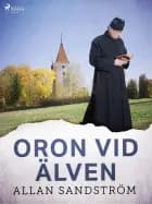 Oron vid älven af Allan Sandström