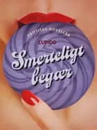 Smerteligt begær - og andre erotiske fortællinger fra Cupido af Cupido