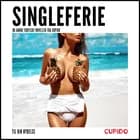 Singleferie - og andre erotiske noveller fra Cupido af Cupido
