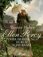 Ellen Percy oder Erziehung durch Schicksale