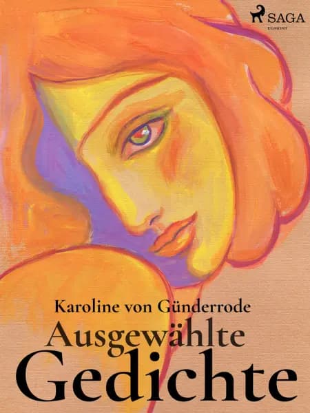 Ausgewählte Gedichte af Karoline Von Günderrode