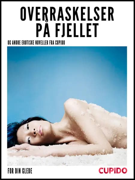 Overraskelser på fjellet af Cupido